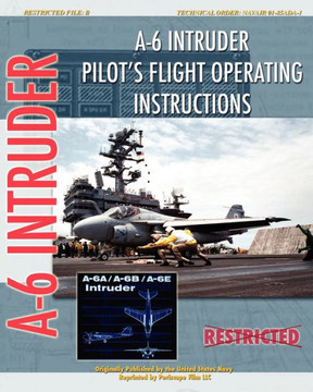 A-6 Intruder Pilot's Flight Operating Instructions A-6 Intruder Pilot's Flight Operating Instructions