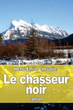 Le Chasseur Noir (French Edition)