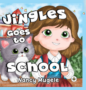 Jingles Goes to School (Hardback)