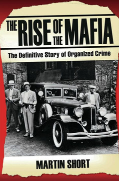 The Rise of the Mafia