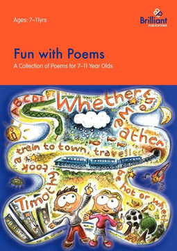 Fun with Poems-A Collection of Poems for 7-11 Year Olds Fun with Poems-A Collection of Poems for 7-11 Year Olds