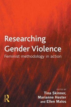 Researching Gender Violence: Feminist Methodology in Action
