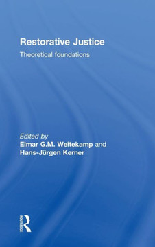 Restorative Justice: Theoretical Foundations