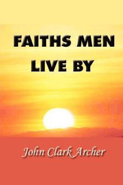 Faiths Men Live by