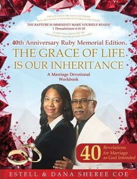 The Grace Of Life Is Our Inheritance: A Marriage Devotional Workbook: A Marriage Devotional Workbook