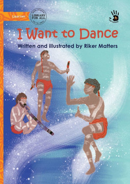 I Want to Dance - Our Yarning