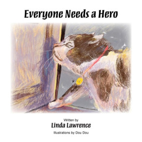 Everyone Needs a Hero Everyone Needs a Hero