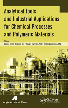 Analytical Tools and Industrial Applications for Chemical Processes and Polymeric Materials