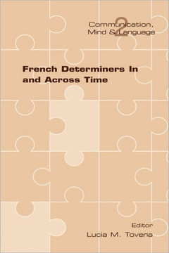 French Determiners in and Across Time