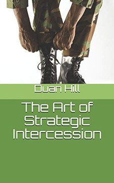 The Art Of Strategic Intercession