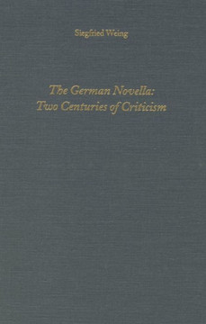 The German Novella: Two Centuries of Criticism