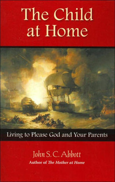 The Child at Home: Living to Please God and Your Parents