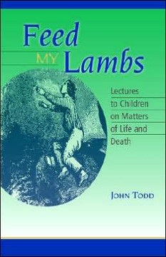 Feed My Lambs: Lectures to Children