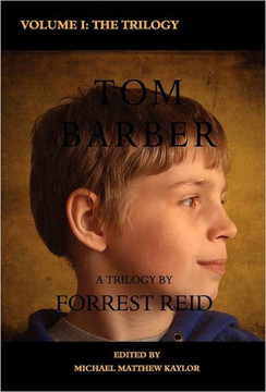 The Tom Barber Trilogy: Volume I: Uncle Stephen, the Retreat, and Young Tom