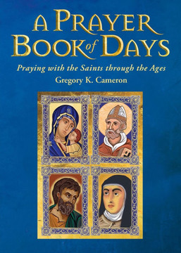 A Prayer Book of Days: With saints through the ages