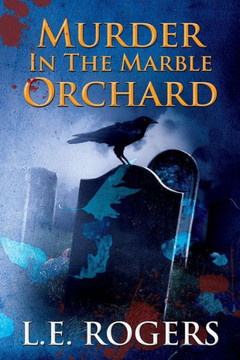 Murder In The Marble Orchard (Harding Knox Mystery-Thriller)