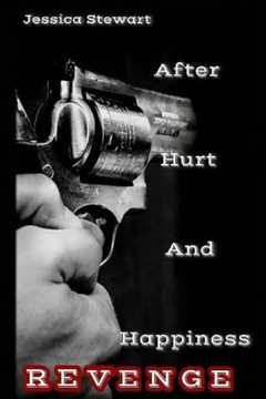 After Hurt and Happiness - Revenge After Hurt and Happiness - Revenge