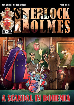 A Scandal In Bohemia - A Sherlock Holmes Graphic Novel A Scandal In Bohemia - A Sherlock Holmes Graphic Novel