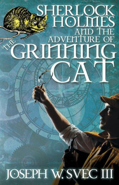 Sherlock Holmes and The Adventure of Grinning Cat