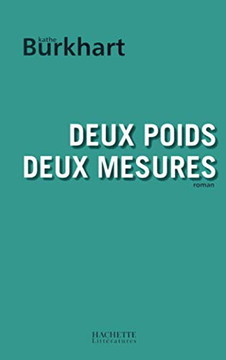 Deux poids deux mesures Deux poids deux mesures