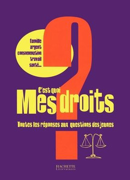 C'est quoi mes droits ?