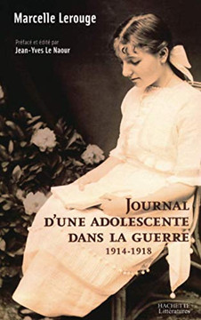 Journal d'une adolescente dans la guerre 1914-1918