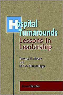 Hospital Turnarounds: Lessons in Leadership