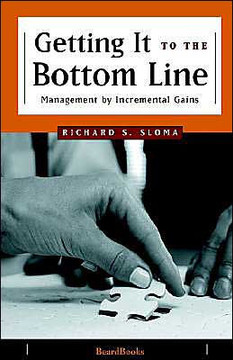 Getting It to the Bottom Line: Management by Incremental Gains