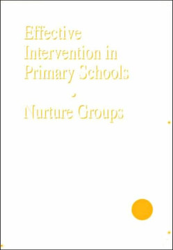 Effective Intervention in Primary Schools: Nurture Groups