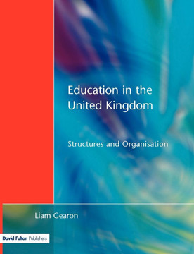 Education in the United Kingdom: Structures and Organisation