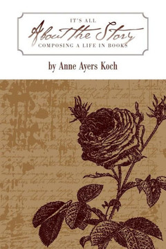 It's All about the Story: Composing a Life in Books