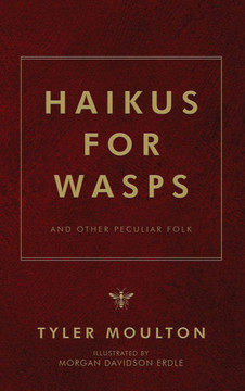 Haikus for WASPS: And Other Peculiar Folk