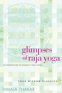Glimpses of Raja Yoga: An Introduction to Patanjali's Yoga Sutras