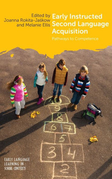 Early Instructed Second Language Acquisition: Pathways to Competence