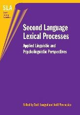 Second Language Lexical Processes: Applied Linguistic and Psycholinguistic Perspectives