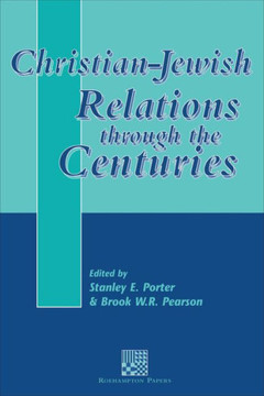Christian-Jewish Relations Through the Centuries