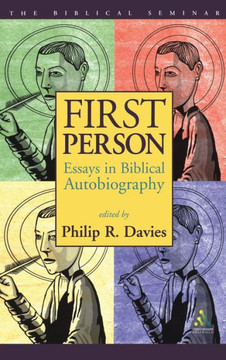 First Person: Essays in Biblical Autobiography First Person: Essays in Biblical Autobiography
