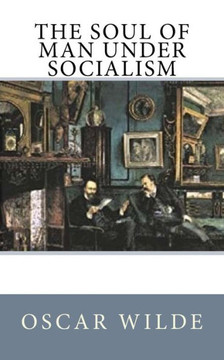 The Soul Of Man Under Socialism