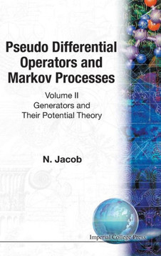 Pseudo Differential Operators and Markov Processes, Volume II: Generators and Their Potential Theory