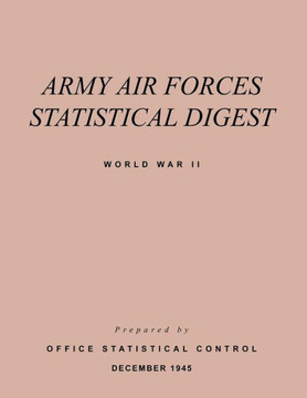 Army Air Forces Statistical Digest World War II