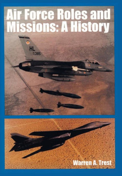 Air Force Roles and Mission: A History