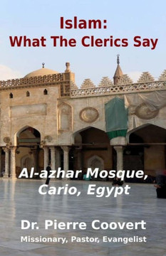 Islam: What The Clerics Say Islam: What The Clerics Say