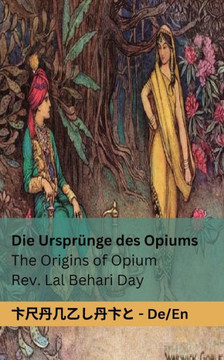 Die Urspr??ge des Opiums / The Origins of Opium: Tranzlaty Deutsch English