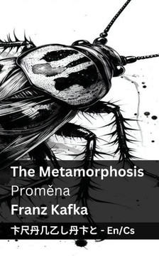 The Metamorphosis / Proměna: Tranzlaty English Čestina