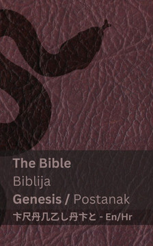 The Bible (Genesis) / Biblija (Postanak): Tranzlaty English Hrvatski