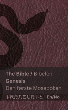 The Bible (Genesis) / Bibelen (Den f??ste Moseboken): Tranzlaty English Norsk