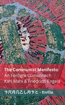 The Communist Manifesto / An For??ra Cumannach: Tranzlaty English Gaeilge