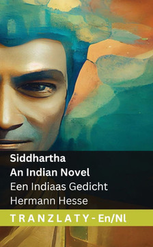 Siddhartha - An Indian Novel / Een Indiaas Gedicht: Tranzlaty English Nederlands
