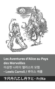 Les Aventures d'Alice au Pays des Merveilles / 이상한 나라의 앨리스의 모험: Tr