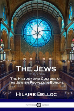The Jews: The History and Culture of the Jewish Peoples in Europe The Jews: The History and Culture of the Jewish Peoples in Europe